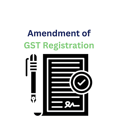 Amendment of GST Registration