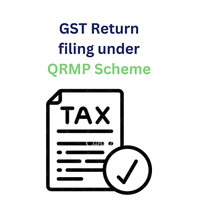 GST Return filing under QRMP Scheme
