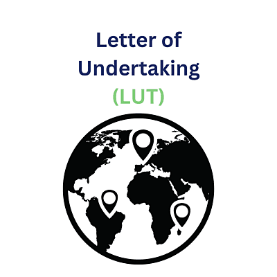 Letter of Undertaking (LUT)